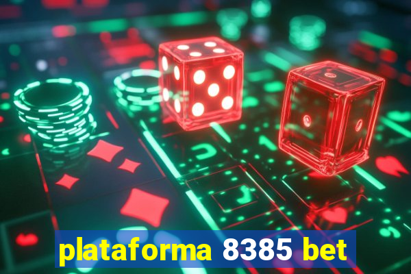 plataforma 8385 bet